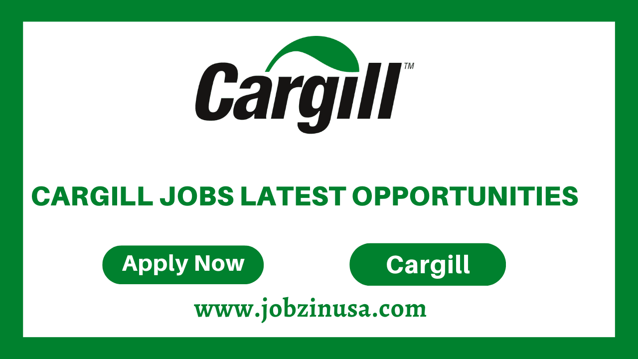 Cargill Jobs Latest Opportunities