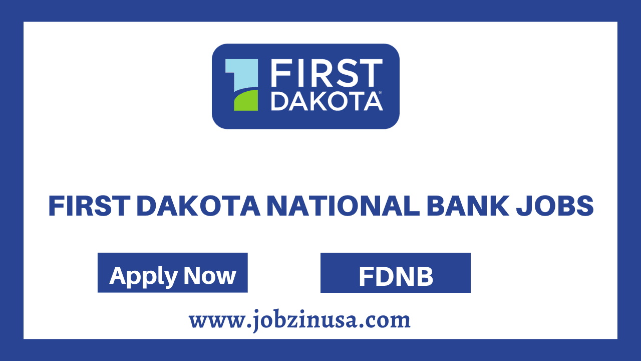 First Dakota National Bank Jobs