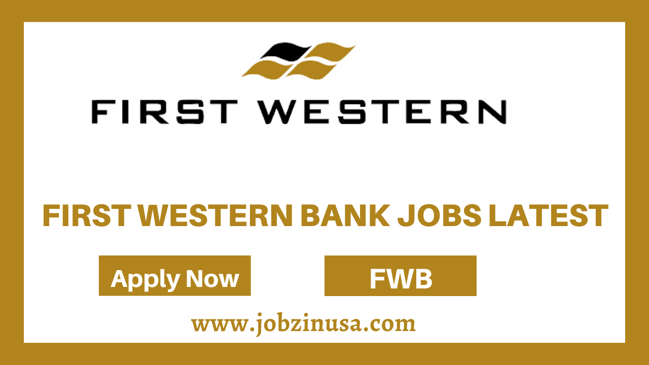 First Western Bank Jobs