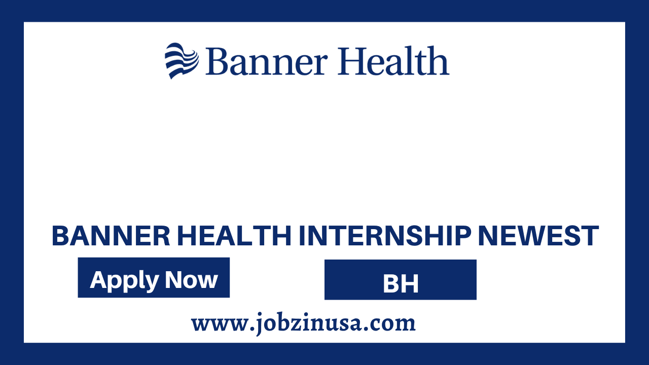 Banner Health Internship